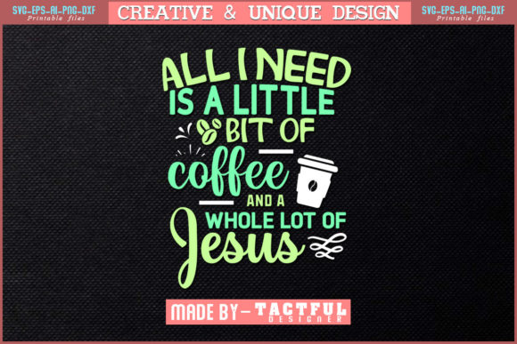 Coffee Typographic Quotes Design SVG PNG: A Perfect Blend of Creativity and Faith