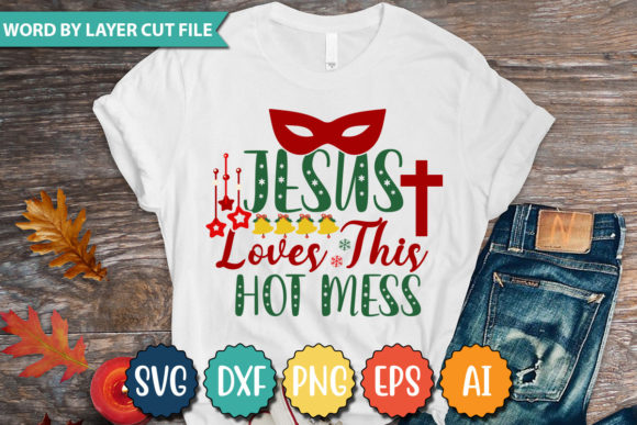 JESUS LOVES THIS HOT MESS SVG