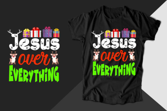 Jesus Over Everything Christmas T-shirt