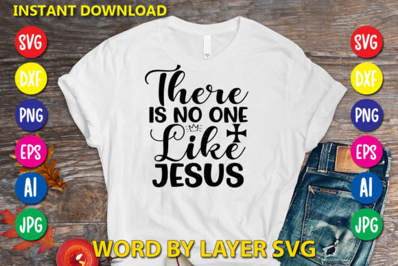 There is No One Like Jesus
